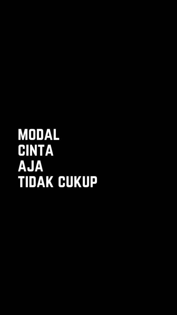 Kata-kata bijak singkat: Modal cinta aja tidak cukup